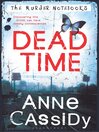 Dead Time (eBook): The Murder Notebooks Series, Book 1